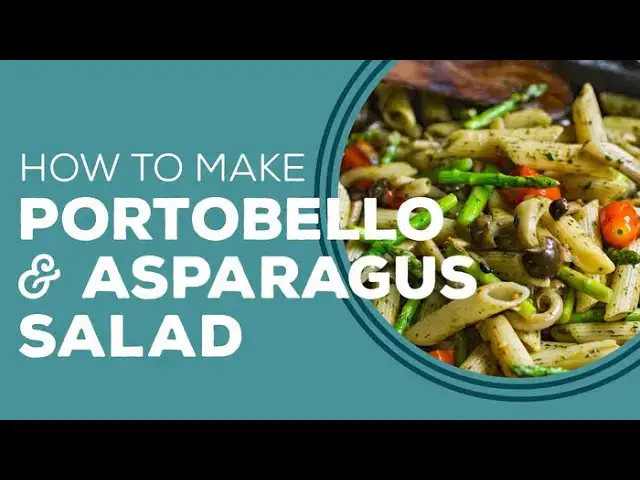 Video thumbnail for Blast From The Past: Portobello & Asparagus Salad