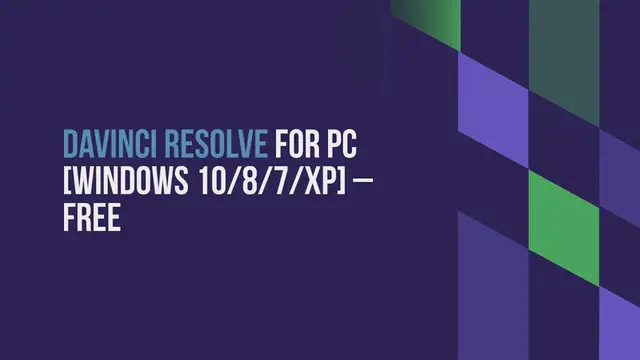 Video thumbnail for DaVinci Resolve for PC [Windows 10/8/7/XP] – Free