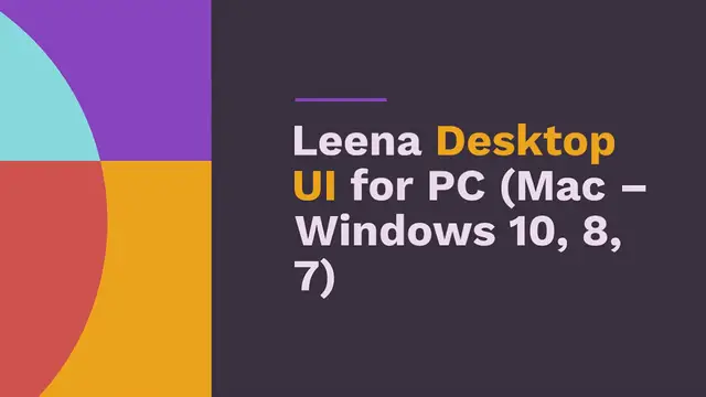 'Video thumbnail for Leena Desktop UI for PC (Mac – Windows 10, 8, 7)'