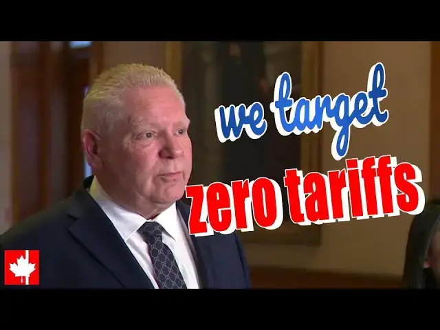 'Video thumbnail for Negotiate through strength: Doug Ford supports retaliation, says Canada targets zero tariffs'