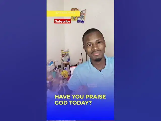 Video thumbnail for Have You praised God Today? #johnselephilip #religion #prayerful #jesuschrist #prayfirst #praise