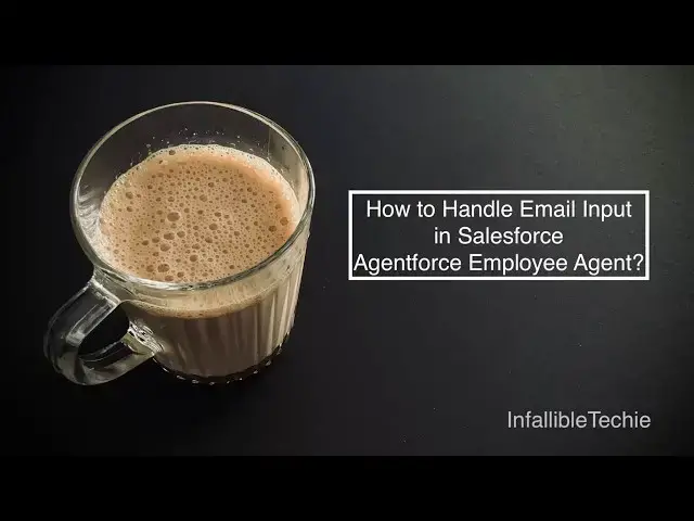 Video thumbnail for How to Handle Email Input in Salesforce Agentforce Employee Agent?