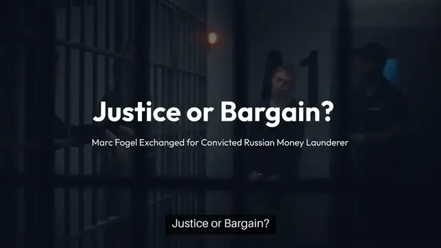 Video thumbnail for Justice or Bargain? Marc Fogel Exchanged for Convicted Russian Money Launderer