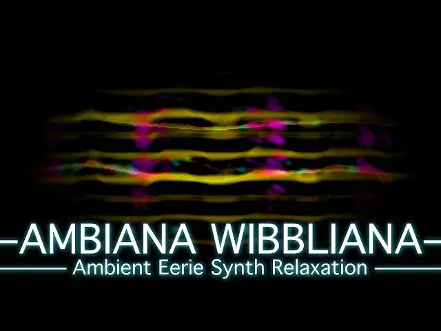 'Video thumbnail for Ambiana Wibbliana - PickleSynth - Ambient Eerie Synth Relaxation track'