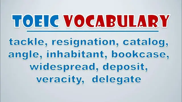 Video thumbnail for TOEIC Vocabulary: Tackle, Resignation, Catalog, Angle, Inhabitant, Bookcase, Widespread, Deposit