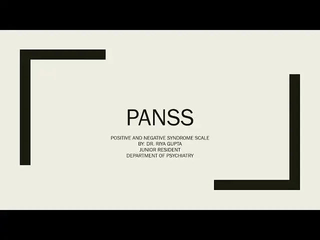 Video thumbnail for (Scales in Psychiatry) Positive and Negative Syndrome Scale - PANSS: Dr Riya Gupta