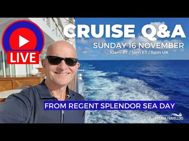 'Video thumbnail for LIVE CRUISE Q&A Sunday 16 November from Regent Splendor: 9am PT/ Noon ET/ 5pm UK'
