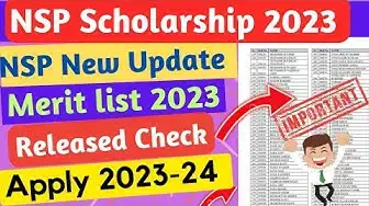 Video thumbnail for Good News🎊 NSP Scholarship Merit list 2023-24 Released | Check Students Name | NSP CSS 2023-24 Apply