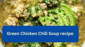 Video thumbnail for Green Chicken Chili Soup recipe