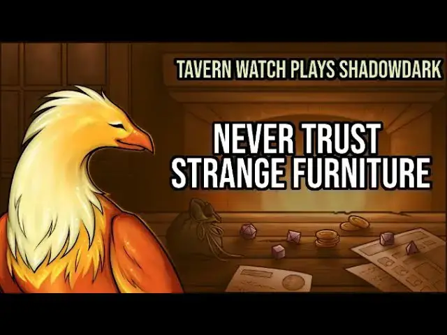 Video thumbnail for Tavern Watch Plays Shadowdark, Episode 2: Never trust strange furniture