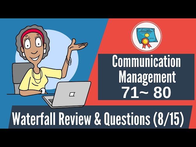 Video thumbnail for 150 Waterfall Questions & Review: 71-80 (Communications Management)