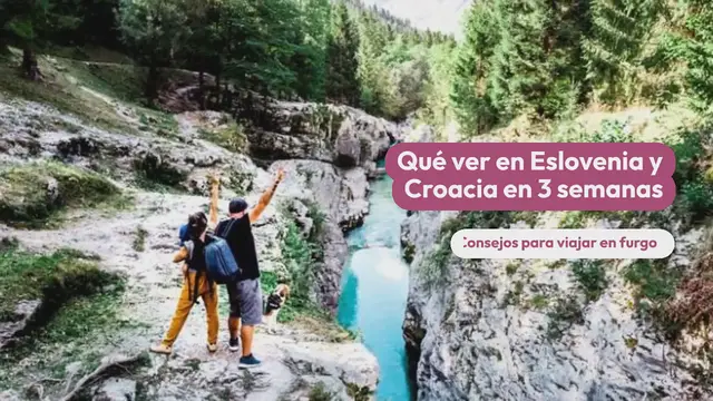 Video thumbnail for Qué ver en Eslovenia y Croacia en 3 semanas + Consejos para viajar en furgo