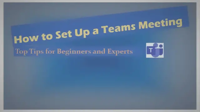 'Video thumbnail for How to Set Up a Teams Meeting: A Step-by-Step Guide'