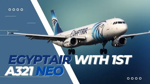 Video thumbnail for EGYPTAIR takes delivery of Africa’s first Airbus A321 NEO