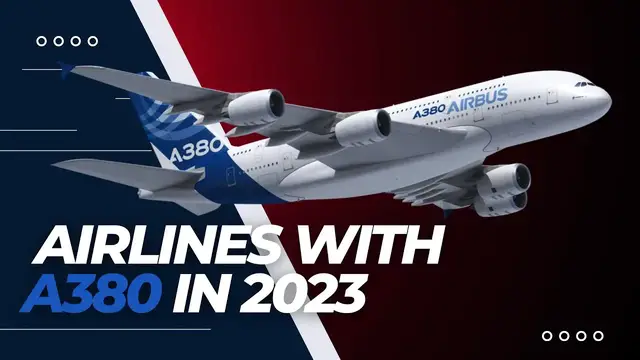 Video thumbnail for List of Airlines that will Operate A380s in 2023