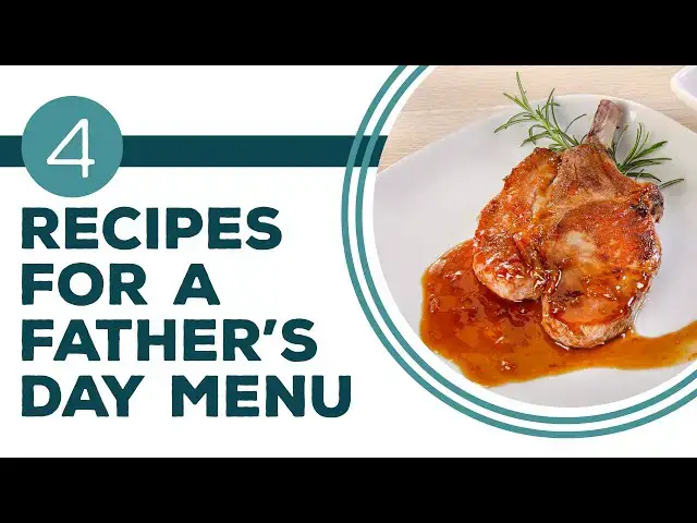 Video thumbnail for Full Episode Fridays: Father's Day - 4 Recipes for a Father's Day Menu | Pork Chop Dinner