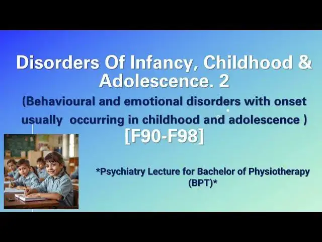 Video thumbnail for (BPT; Psychiatry) Emotional Disorders with Onset Occurring in Childhood: Dr. Vivek Kumar