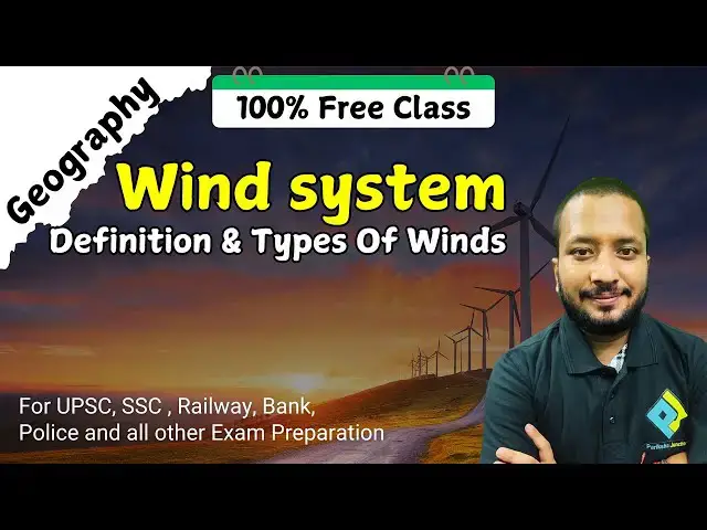 Video thumbnail for Wind System | Types of Wind - Planetary, Trade, Westerlies, Periodic & Local Wind #Geography