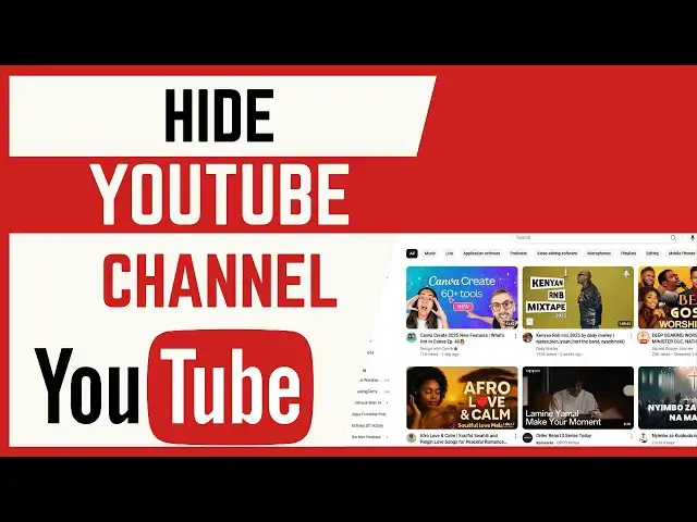 Video thumbnail for How To Hide YouTube Channel
