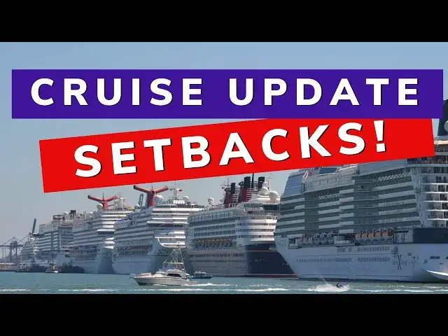 Video thumbnail for CRUISE UPDATE: SETBACKS TO CRUISES RESUMING Anytime Soon