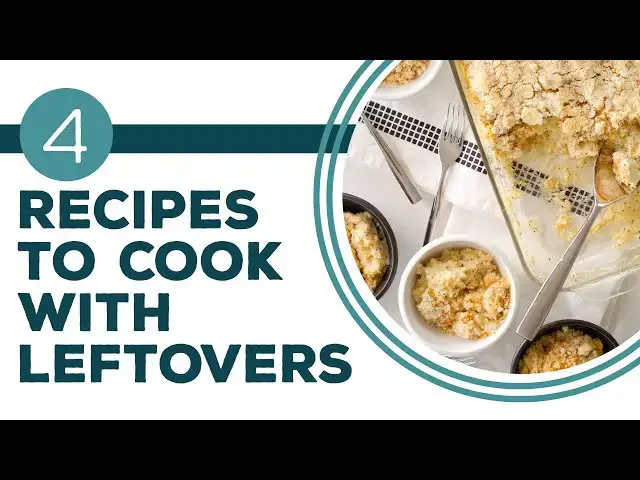 Video thumbnail for Full Episode Fridays: Leftovers - 4 Recipes to Cook with Leftovers | Leftover Chicken Ideas