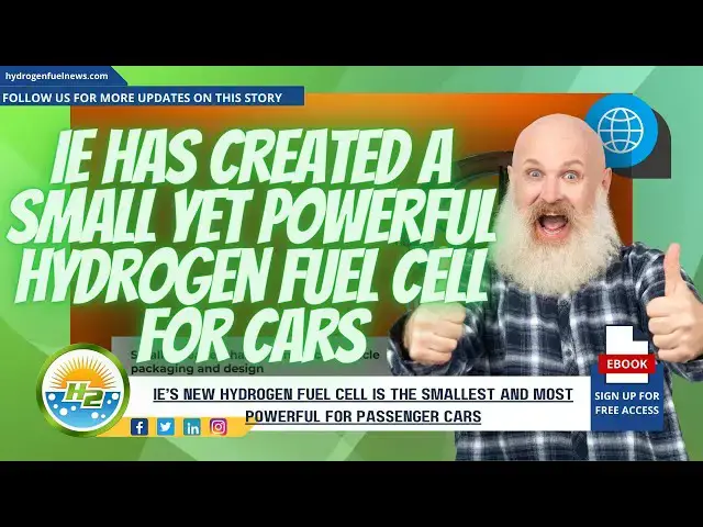 Video thumbnail for IE has developed the smallest and most powerful hydrogen fuel cell for passenger cars
