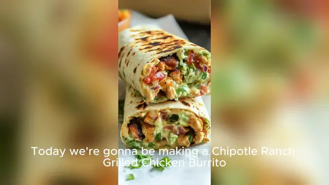 Video thumbnail for Chipotle Ranch Grilled Chicken Burrito