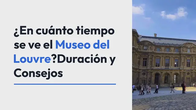 Video thumbnail for ¿En cuánto tiempo se ve el Museo del Louvre?