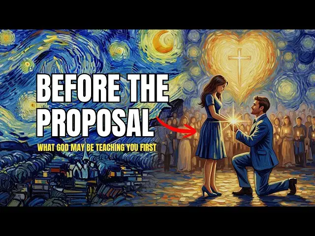 Video thumbnail for Before He Proposes: What God May Be Teaching You First