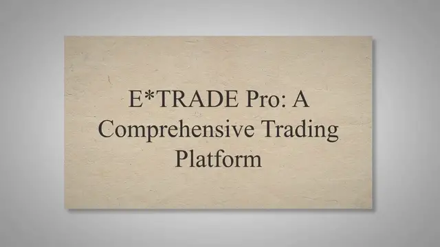 'Video thumbnail for Unlocking the Power of E*TRADE Pro: A Comprehensive Guide to Enhancing Your Trading Experience'