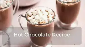 Video thumbnail for Hot Chocolate Recipe