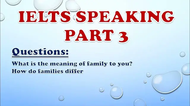 Video thumbnail for IELTS Speaking Part 3: What is the meaning of family to you?