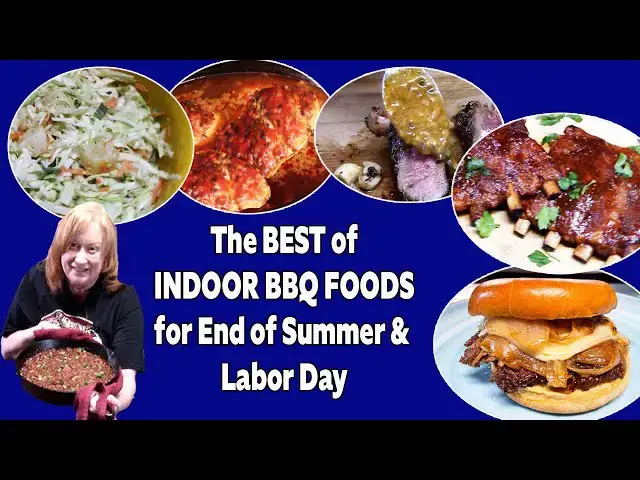 Video thumbnail for The Best Of INDOOR BBQ FOODS For End of Summer & Labor Day