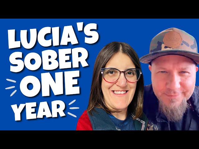 Video thumbnail for Lucia's 365 Days Sober: Journey to Freedom!