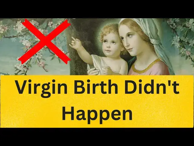 'Video thumbnail for Why Jesus Was Not Born of a Virgin - Bye Bye Christianity'