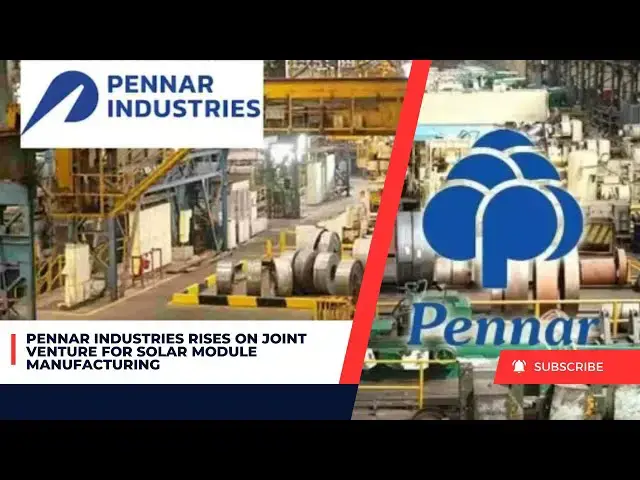 Video thumbnail for Pennar Industries Rises on Joint Venture for Solar Module Manufacturing