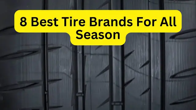 Video thumbnail for 8 Best Tire Brands For All Season