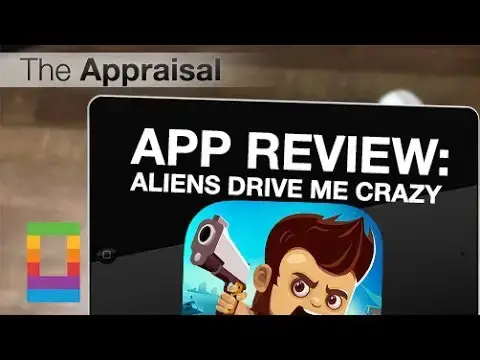 'Video thumbnail for The Appraisal: Aliens Drive Me Crazy (App Review)'