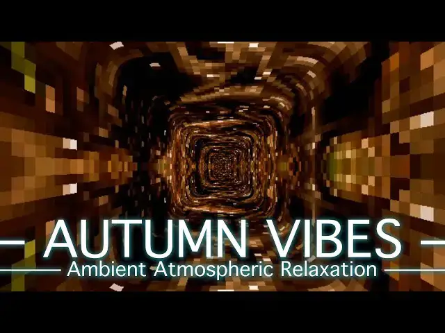 'Video thumbnail for Autumn Vibes - PickleSynth - Relaxing Atmospheric Ambient Vibe Electric Piano, Strings, Synths'