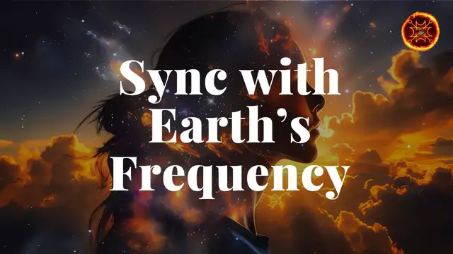 'Video thumbnail for How to Sync Your Energy with the Earth’s Frequency '