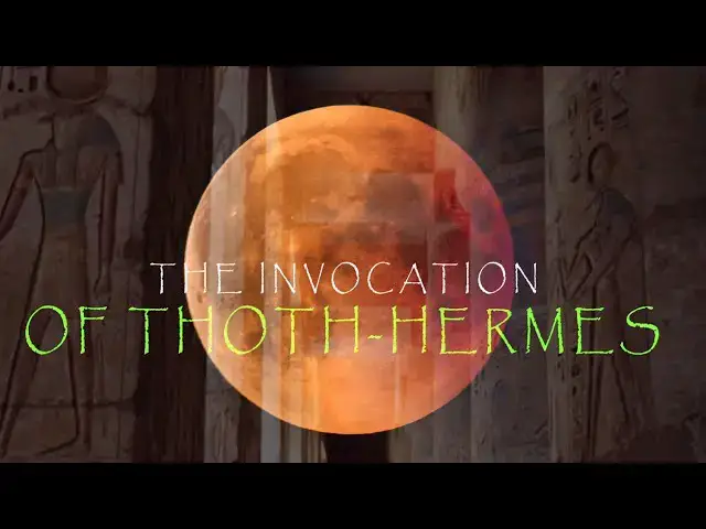 Video thumbnail for The Invocation of THOTH - HERMES | Powerful Hermetic Ritual & Occult Meditation