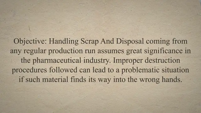 Video thumbnail for SOP on Handling Scrap and Disposal in pharmaceutical