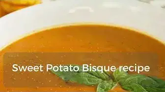 Video thumbnail for Sweet Potato Bisque recipe