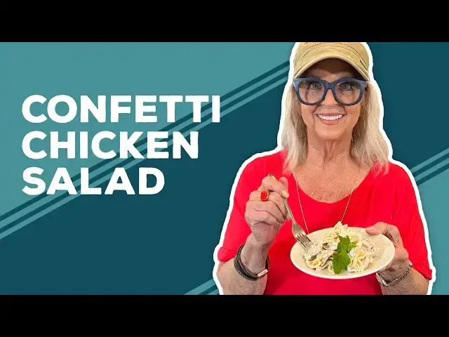 Video thumbnail for Love & Best Dishes: Confetti Chicken Salad Recipe | Rotisserie Chicken Recipes