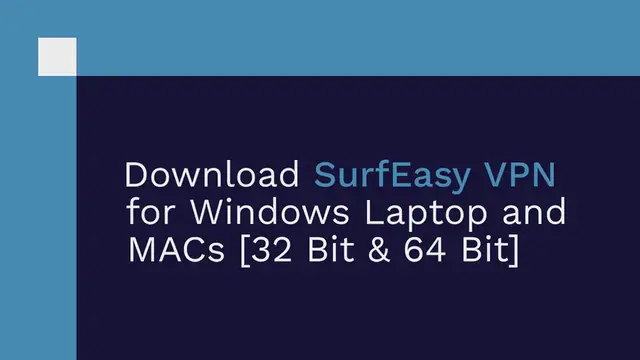 Video thumbnail for Download SurfEasy VPN for Windows Laptop and MACs [32 Bit & 64 Bit]