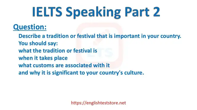 Video thumbnail for IELTS Speaking Part 2 - Describe a tradition or festival that is important in your country.