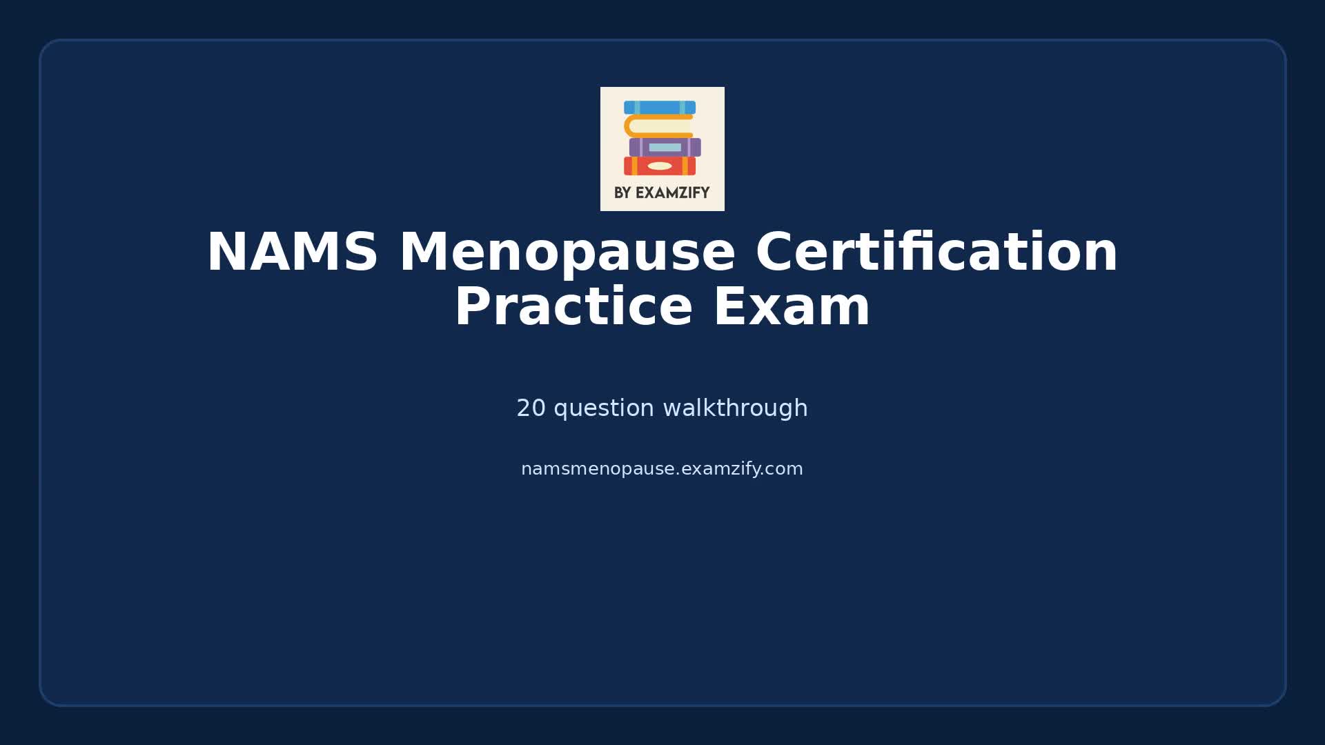 Video thumbnail for NAMS Menopause Certification Practice Exam