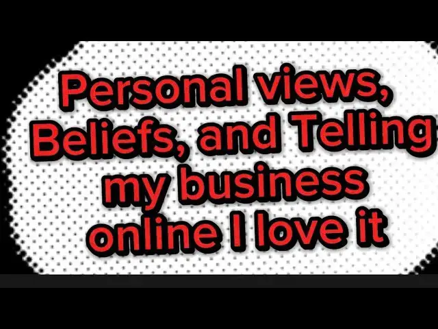 Video thumbnail for Personal views, Beliefs, and Telling my business online I love it