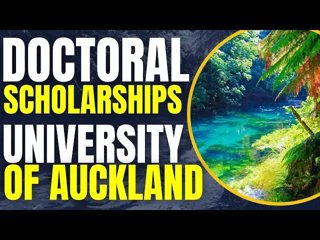 Video thumbnail for Doctoral Scholarships at University of Auckland | Study in New Zealand