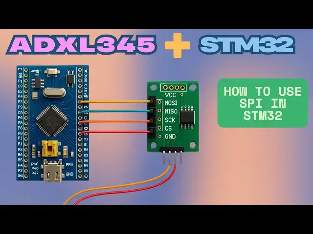 'Video thumbnail for STM32 SPI Tutorial: ADXL345 Accelerometer + LCD Display Integration'